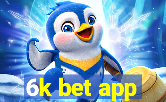 6k bet app